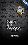 Dealing with depression : trusting God through the dark times