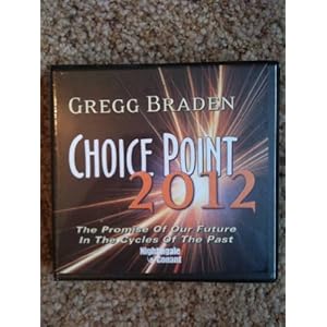 Choice Point 2012  - Gregg Braden