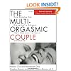 The Multi-Orgasmic Couple: Sexual Secrets Every Couple Should Know