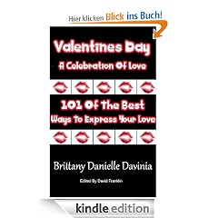 Valentines Day A Celebration Of Love, 101 Of The Best Ways To Express Your Love