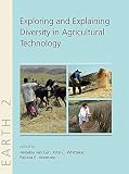 Explaining and exploring diversity in agricultural technology