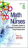 Math for Nurses: A Pocket Guide to Dosage Calculation and Drug Preparation