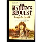 The Maiden's Bequest by George MacDonald and Michael R. Phillips