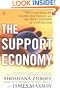 The Support Economy: Why Corporations Are Failing Individuals and the Next Episode of Capitalism