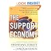 The Support Economy: Why Corporations Are Failing Individuals and the Next Episode of Capitalism