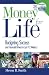Money for Life: Budgeting Success and Financial Fitness in Just 12 Weeks