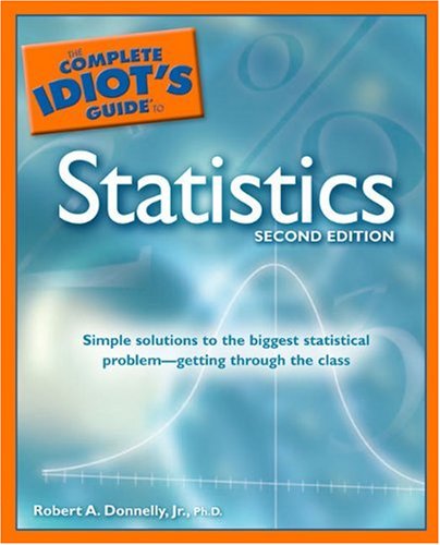 The Complete Idiot's Guide to Statistics, 2nd Edition