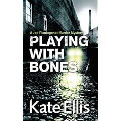 Playing with Bones (Joe Plantagenet Murder Mystery)