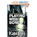 Playing With Bones: Joe Plantagenet Series: Book 2