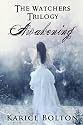Awakening (The Watchers Trilogy)