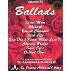 Vol. 32, Ballads For Instrumentalists and Vocalists (Book and CD Set) by Jamey Aebersold Play-A-Long Series