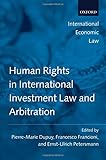 Human rights in international investment law and arbitration