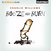 Booze and Burn: The Mangel Series, Book 2 | Charlie Williams