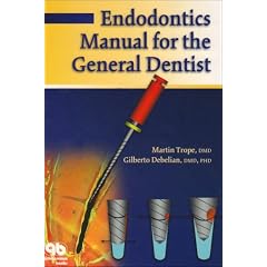 Endodontics Manual for the General Dentist by Martin Trope and Gilberto Debelian