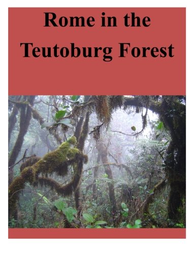 Rome in the Teutoburg Forest