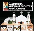 Exploring California Missions Projects & Layouts (Exploring California Missions)