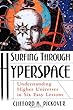 Surfing Through Hyperspace: Understanding Higher Universes in Six Easy Lessons