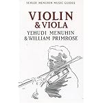Violin and Viola (Yehudi Menuhin Music Guides) book cover