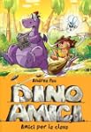 Amici per la clava. Dinoamici: 1