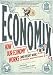Economix: How and Why Our Economy Works (and Doesn