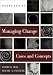 Managing Change: Cases and Concepts