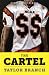 The Cartel: Inside the Rise and Imminent Fall of the NCAA The Cartel: Inside the Rise and Imminent Fall of the NCAA