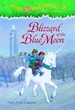 Blizzard of the Blue Moon (Magic Tree House, No. 36)