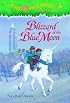 Blizzard of the Blue Moon (Magic Tree House, No. 36)