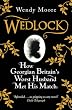 Wedlock: How Georgian Britain's Worst Husband Met His Match