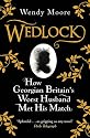 Wedlock: How Georgian Britain's Worst Husband Met His Match