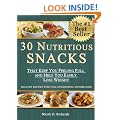 30 Nutritious Snacks That Keep You Feeling Full and Help You Easily Lose Weight