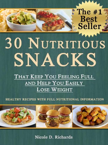 30 Nutritious Snacks That Keep You Feeling Full and Help You Easily Lose Weight