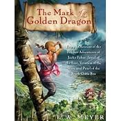 The Mark of the Golden Dragon | [L. A. Meyer]