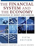 The financial system and the economy : principles of money and banking