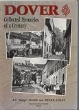 Dover : collected memories of a century