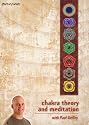 Chakra Theory and Meditation with Paul Grilley
