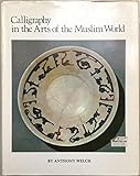 Calligraphy in the arts of the Muslim world