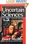 The Uncertain Sciences