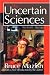The Uncertain Sciences