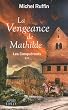 Les conqu�rants, Tome 2 : La vengeance de Mathilde