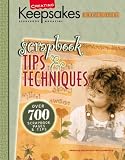Scrapbook Tips & Techniques (Creating Keepsakes)