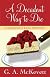 A Decadent Way To Die