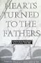 Hearts Turned to the Fathers: A History of the Genealogical Society of Utah, 1894-1994 (Byu Studies)