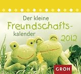 Der kleine Freundschafts-Kalender 2012