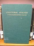 Structural analysis : a unified classical and matrix approach