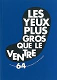 Les yeux plus gros que le ventre : Ou comment 64 libraires passent du livre � la casserole