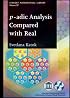 P-adic Analysis Compared With Real (Student Mathematical Library)
