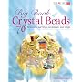 Big Book of Crystal Beads: 70 Bracelets, Earrings, Necklaces, and Rings (Creative Homeowner)