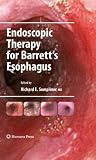 Endoscopic therapy for Barrett's esophagus