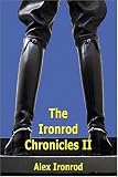 The Ironrod Chronicles II (A Boner Book)